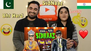 Pakistani reaction to SIDNAAZ THUG LIFE | Sidharth & Shehnaaz Funny & Cute Moments | Desi H&D Reacts