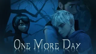 One More Day ✘ Jack Frost and Hans (ft. Mavis)