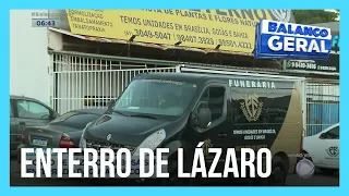 Corpo de Lázaro será enterrado nesta quinta-feira (1º)