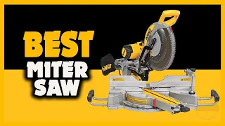 ✅ TOP 5 Best Miter Saw 2021 [Buying Guide]