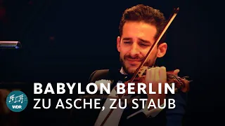 Babylon Berlin Title Song - Zu Asche, zu Staub | WDR Funkhausorchester