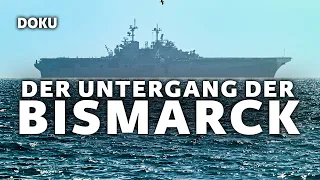 Der Untergang der Bismarck(Bismarck Doku, Kriegsschiffe Doku, Dokumentation deutsch, Schlachtschiff)