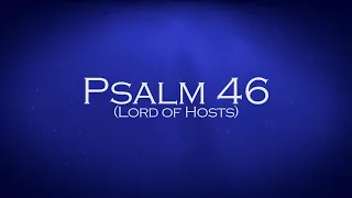 Psalm 46 (Lord of Hosts) - Shane & Shane