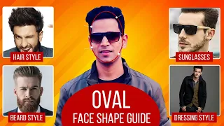 Oval Face Shape Guide: Choose Best Sunglasses, Beard & Hairstyle For Oval Face Shape 2021 | MenSwag