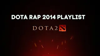 Дота реп 2014 | Плейлист Dota | Dota реп плейлист | Дота плейлист из 2014