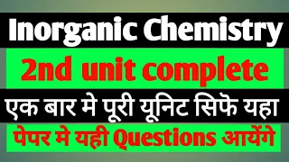Inorganic Chemistry  Second Unit Complete Revision