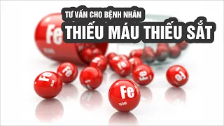 TƯ VẤN VỀ THIẾU MÁU THIẾU SẮT