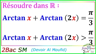 Arctan - Équation avec Arctan - 2 Bac SM - [Exercice 25]