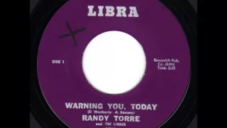 Randy Torre & the Libras - Warning You Today