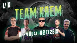 1/16 Open Quals, The International 2019, Team KREM ( y0nd, Fn, ALOHADANCE, nixjke, bowka)