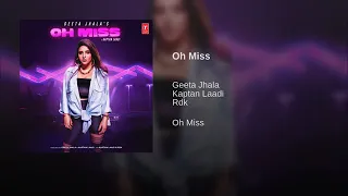 Oh Miss(From"Oh Miss")By Geeta Jhala | Kaptan Laadi | Rdk