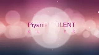 Piyanist BÜLENT- KUCHEK