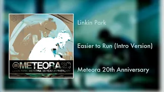 Linkin Park - Easier to Run (Intro Version) [Meteora 20th Anniversary]