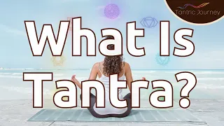 How Does Tantra Work?