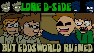 lore d-side but Eddsworld Ruined +Download