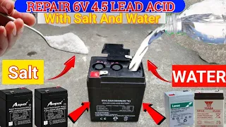 🔥Repair with Salt+Water | 6V-4.5Ah Lead Acid Battery At Home | Dry Battery repair | Diy Project😱👈