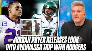Jordan Poyer Releases Footage Of His & Aaron Rodgers Recent Ayahuasca Trip | Pat McAfee Reacts