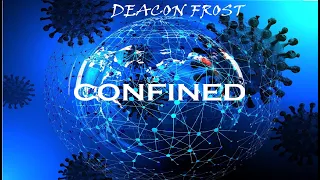 "Confined" - DFRST | Deacon Frost Music