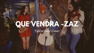 ZAZ – Qué vendrá | Instrumental Cover | TriOnStage