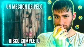 REACCION a TINI - UN MECHON DE PELO (DISCO COMPLETO) 🥺😭 *UNA MONTAÑA RUSA DE EMOCIONES*