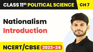 Nationalism - Introduction | Class 11 Political Science