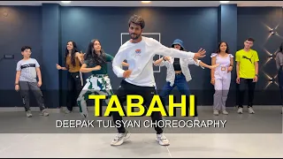 Tabahi - Full class Video | Deepak Tulsyan Choreography | G M Dance Centre