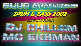 Eksman & DJ Chillem | Old School Drum & Bass 2002 | Ruud Awakening FM 104.3
