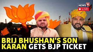 Lok Sabha Election 2024 | BJP Gives Brij Bhushan's Kaiserganj Seat To Son Karan | News18 Live N18L