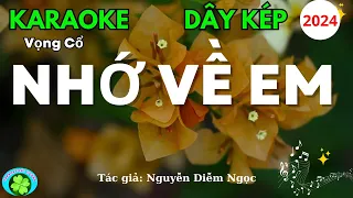 Karaoke vọng cổ NHỚ VỀ EM | Dây Kép | nhạc mới 2024