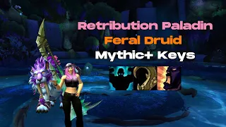 Retribution Paladin and Feral Druid Mythic+ Keys - Dragonflight Season 4 (Full Stream Vod)