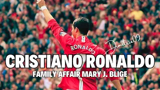 Mary J. Blige - Family Affair Cristiano Ronaldo (Speed/Skills/Goals)(Lyrics)