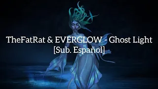 TheFatRat & EVERGLOW - Ghost Light [Sub. Español]