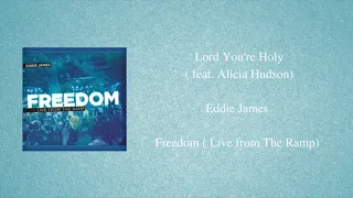 Lord You're Holy ( feat. Alicia Hudson)