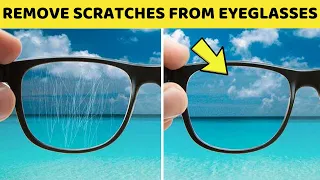 Best Way to Remove Scratches from Eyeglasses and Sunglasses Lenses Using Toothpaste