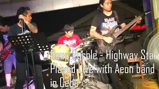 Deep Purple - Highway Star (Played live with Aeon band in Cebu)