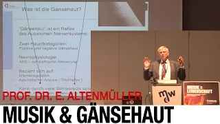 Musik und Gänsehaut - KeyNote Vortrag Prof. Dr. Eckhart Altenmüller