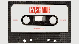 IWANECZKO - Część mnie (Lyric Video)