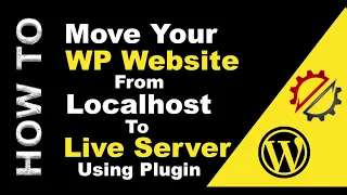 How to Move Wordpress from Localhost to Live Server Easily Using Plugin 2023 | Step by Step