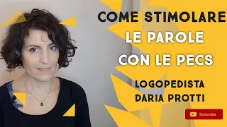 Logopedia: Autismo CAA, come stimolare le parole con le PECS