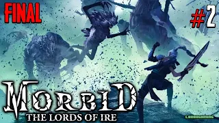 Morbid The Lords of Ire - Español #2 - Final del Juego - Ending - ¿Merece la Pena? - PS5 Gameplay