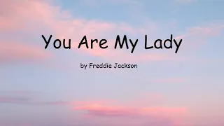 You Are My Lady by Freddie Jackson (Lyrics)