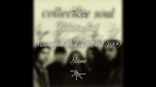 Collective Soul - Blame (Live) at Summerfest, WI on 07/04/1999