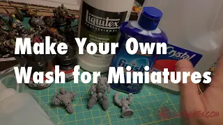 Make Your Own Wash for Miniature Painting