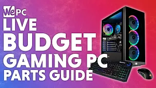 Live | Budget Gaming PC Beginner Parts Guide | Under $700