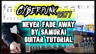 Cyberpunk 2077 Never Fade Away Guitar Tutorial by Samurai