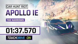Asphalt 9 Car Hunt Riot - APOLLO IE - 01.37.570 - TOP 25% with Touchdrive - THE NARROWS