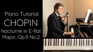 Chopin Nocturne in E-flat major, Op.9 No.2 Tutorial