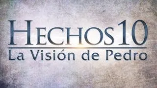 Hechos 10 - La Visión de Pedro