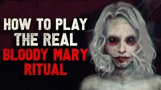 "How to play the real Bloody Mary Ritual" Creepypasta