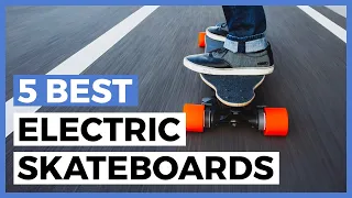 Best Electric Skateboards in 2024 - What are the Best Electric Skateboards?